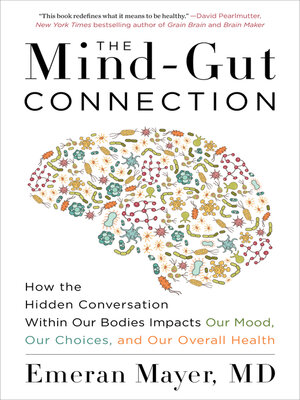 cover image of The Mind-Gut-Immune Connection